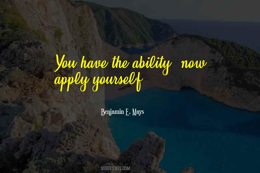 You Have The Ability Quotes #876700