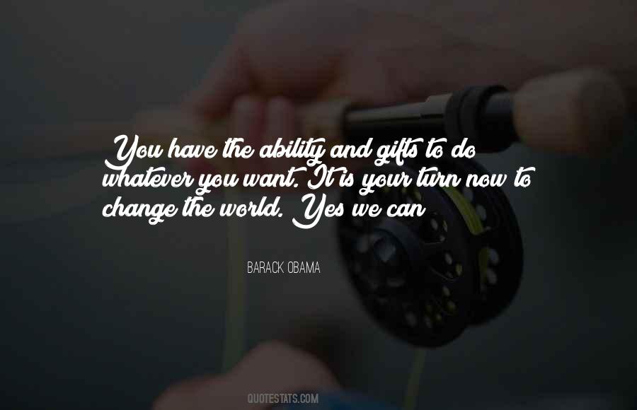 You Have The Ability Quotes #988755