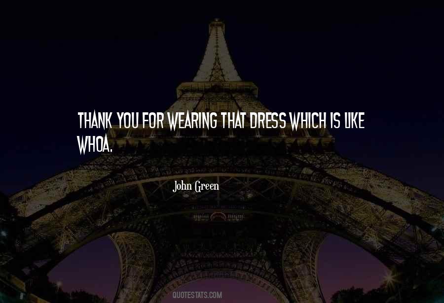 Green Dress Quotes #1640593