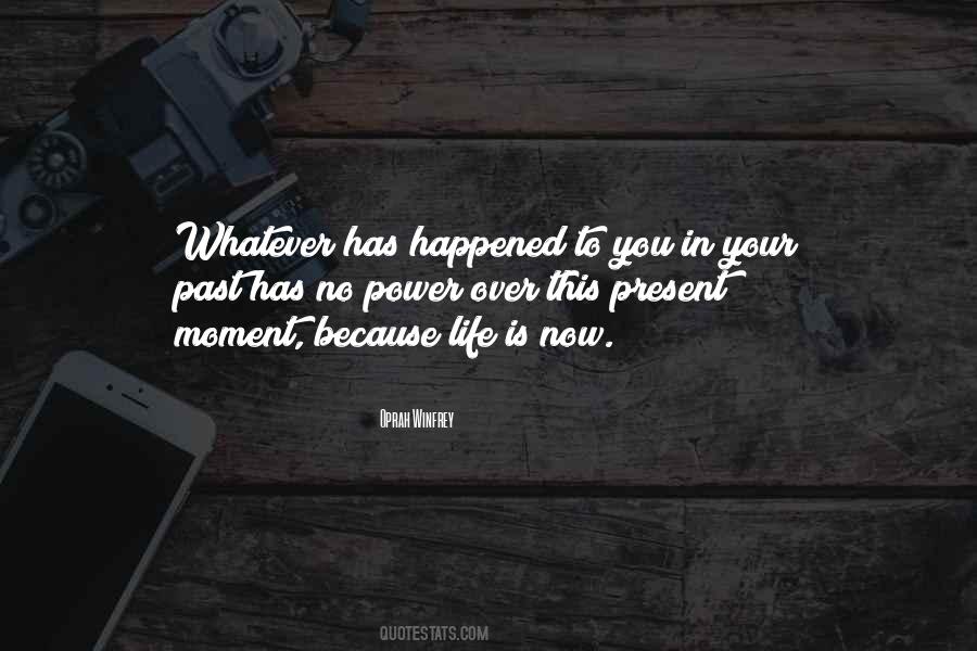 Life Moment Quotes #235672