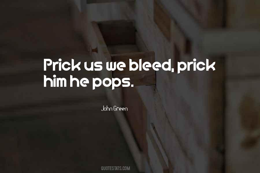 Prick Us Do We Not Bleed Quotes #1832165