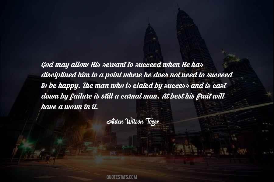When A Man Is Happy Quotes #1476799