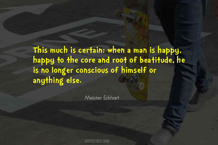 When A Man Is Happy Quotes #400030
