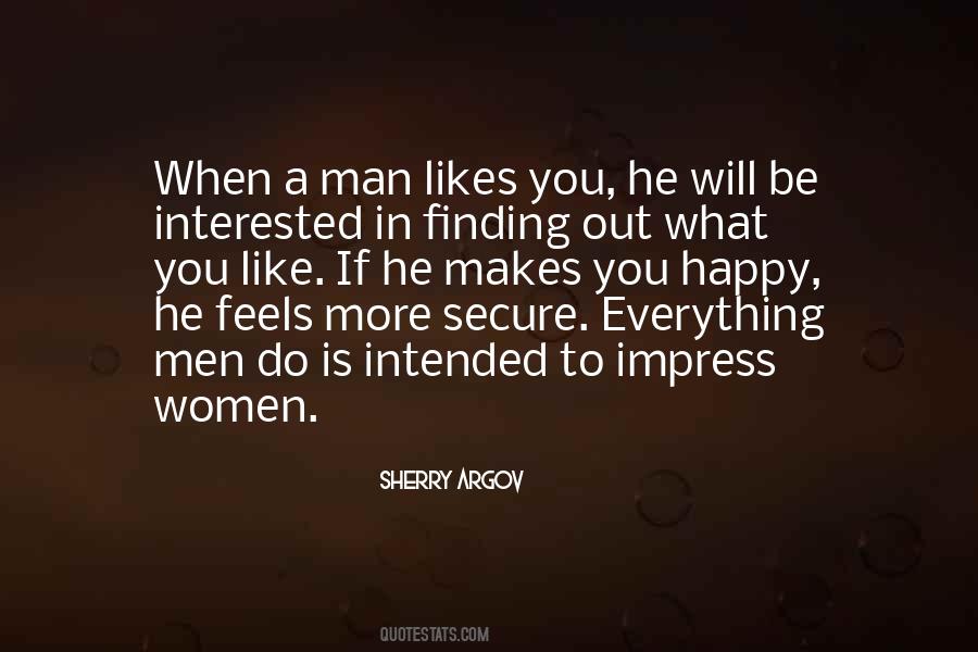 When A Man Is Happy Quotes #54841