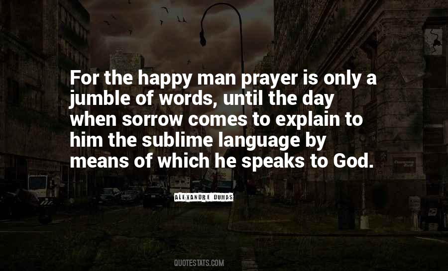 When A Man Is Happy Quotes #625455