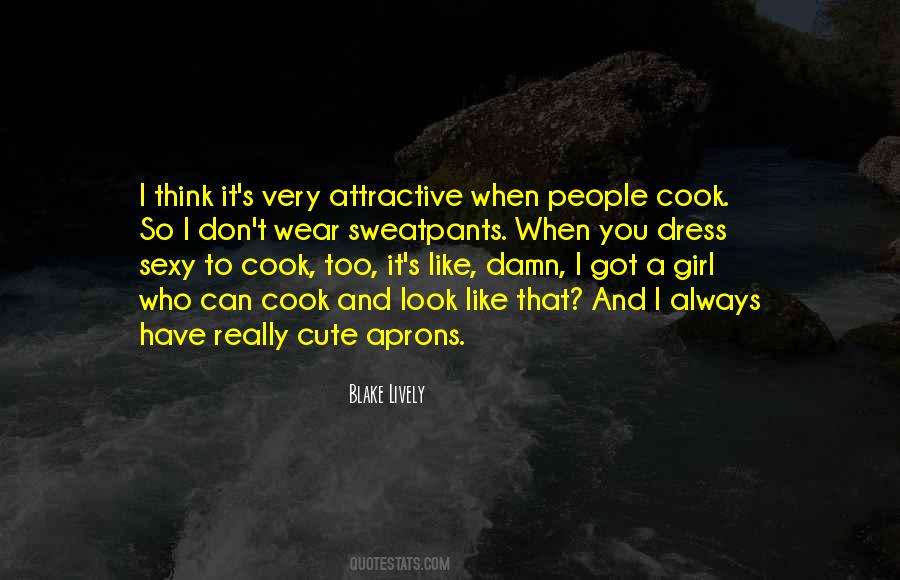 A Girl Who Can Cook Quotes #1439666