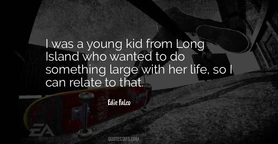 Young Kid Quotes #1107950