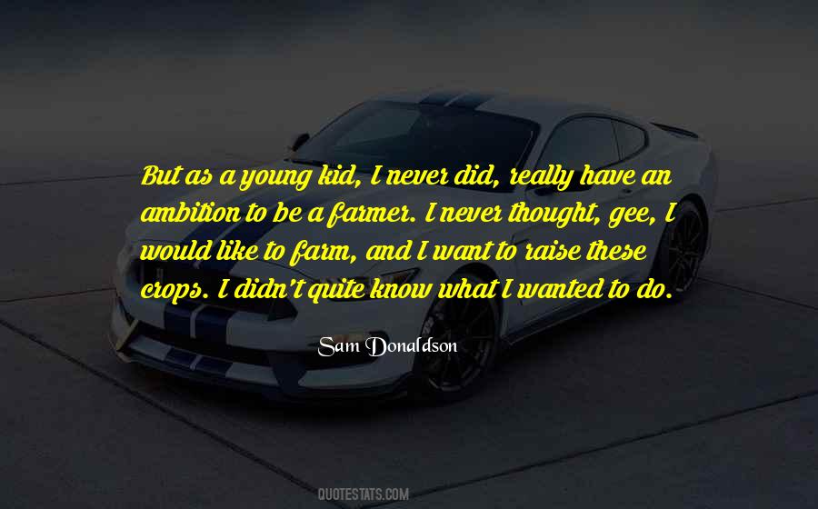 Young Kid Quotes #938267