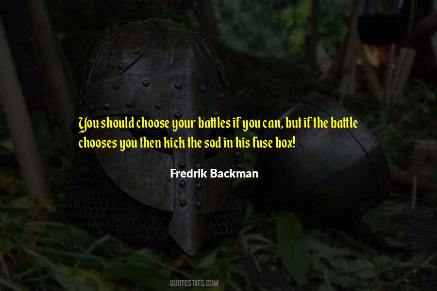 Your Battles Quotes #1084395