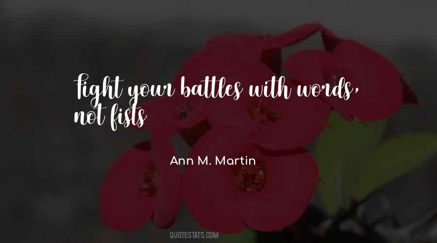 Your Battles Quotes #1270216