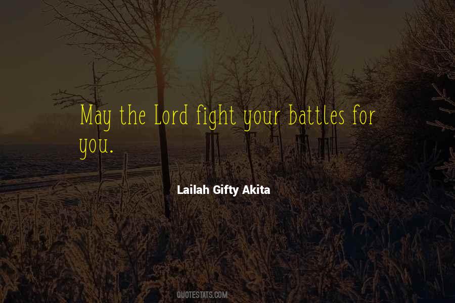 Your Battles Quotes #1418079