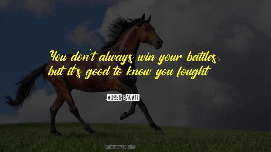 Your Battles Quotes #1785589