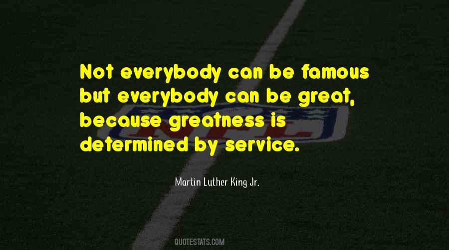 Everybody Can Be Great Quotes #1142238