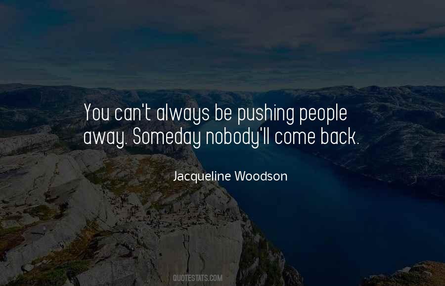 You Always Come Back Quotes #580784