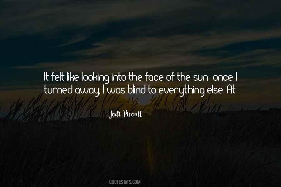 Looking Sun Quotes #1262956