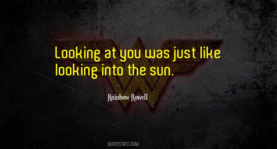 Looking Sun Quotes #1783775