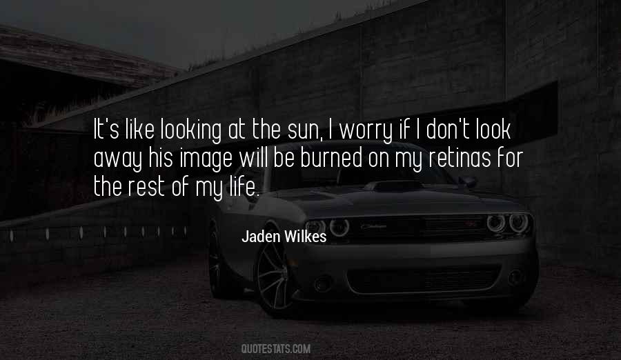 Looking Sun Quotes #754524