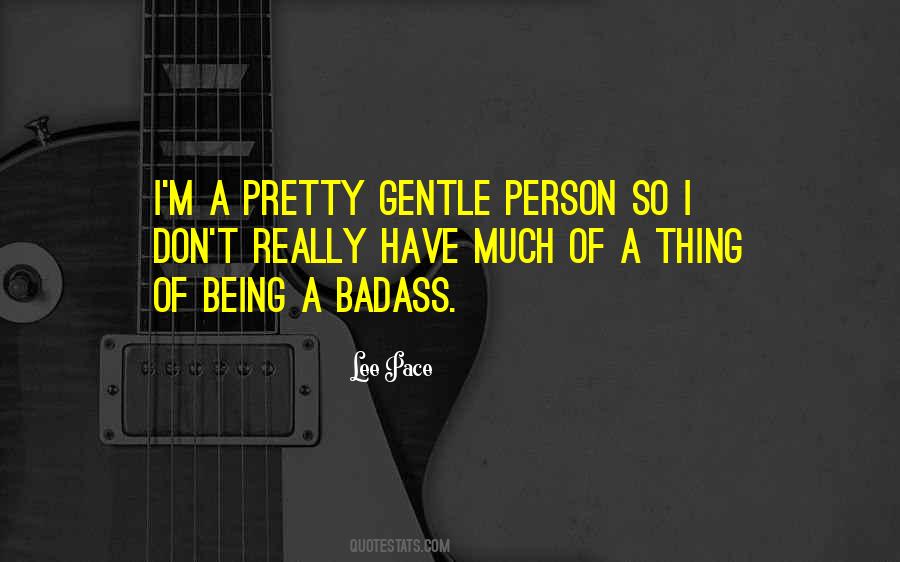 Pretty Badass Quotes #530854