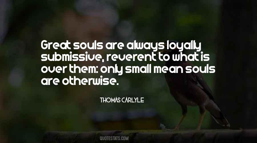 Quotes About Great Souls #362202