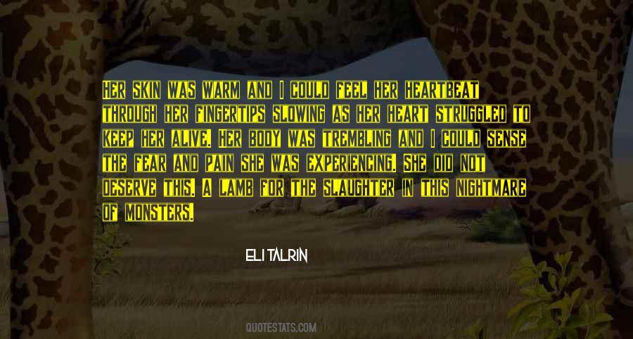 The Pain I Feel Quotes #1464346