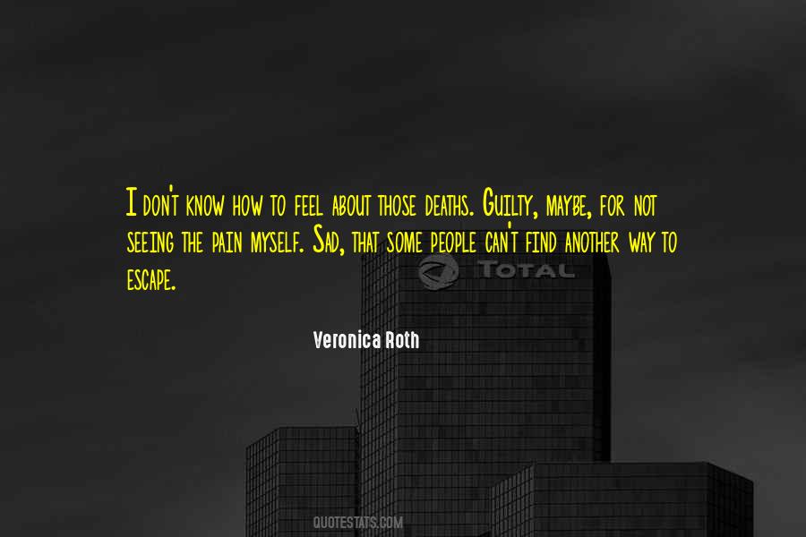 The Pain I Feel Quotes #1637240