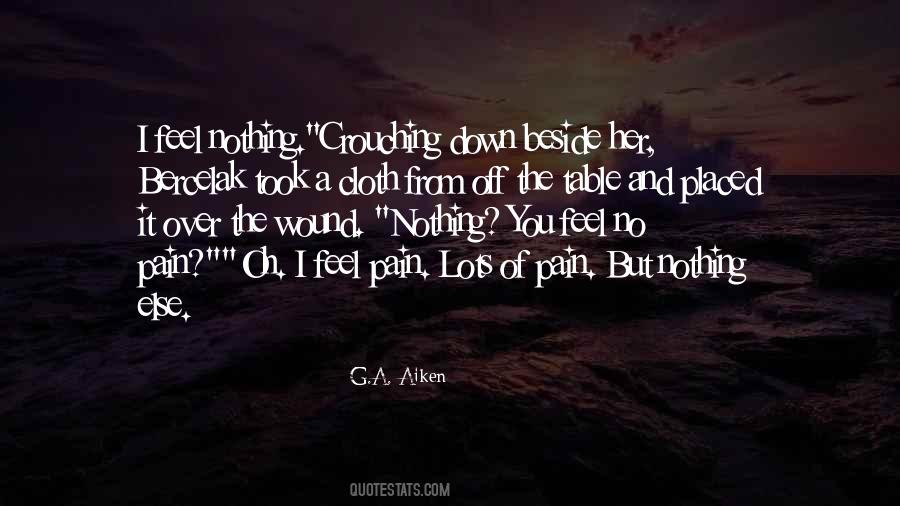 The Pain I Feel Quotes #377555