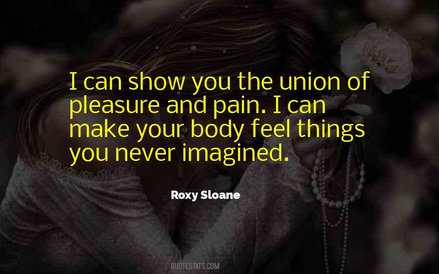 The Pain I Feel Quotes #73624