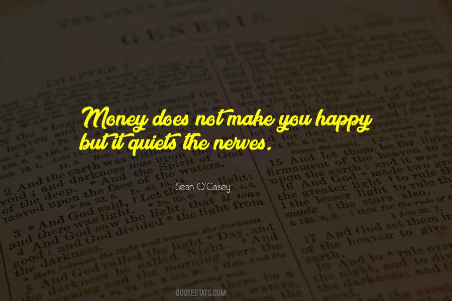 Money Make You Happy Quotes #1357495