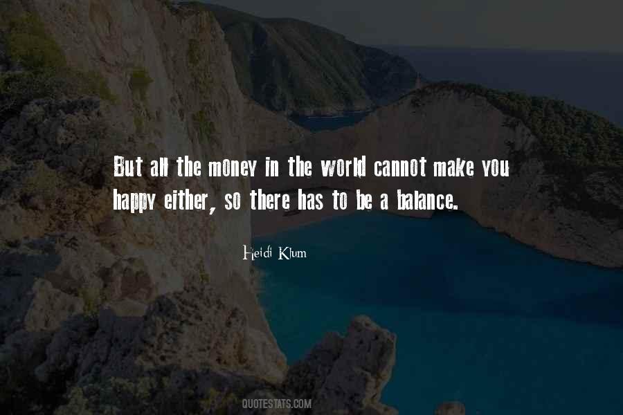Money Make You Happy Quotes #1785034
