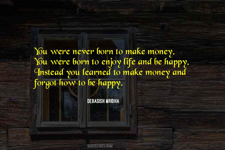 Money Make You Happy Quotes #207267