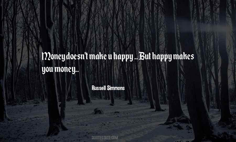 Money Make You Happy Quotes #937838
