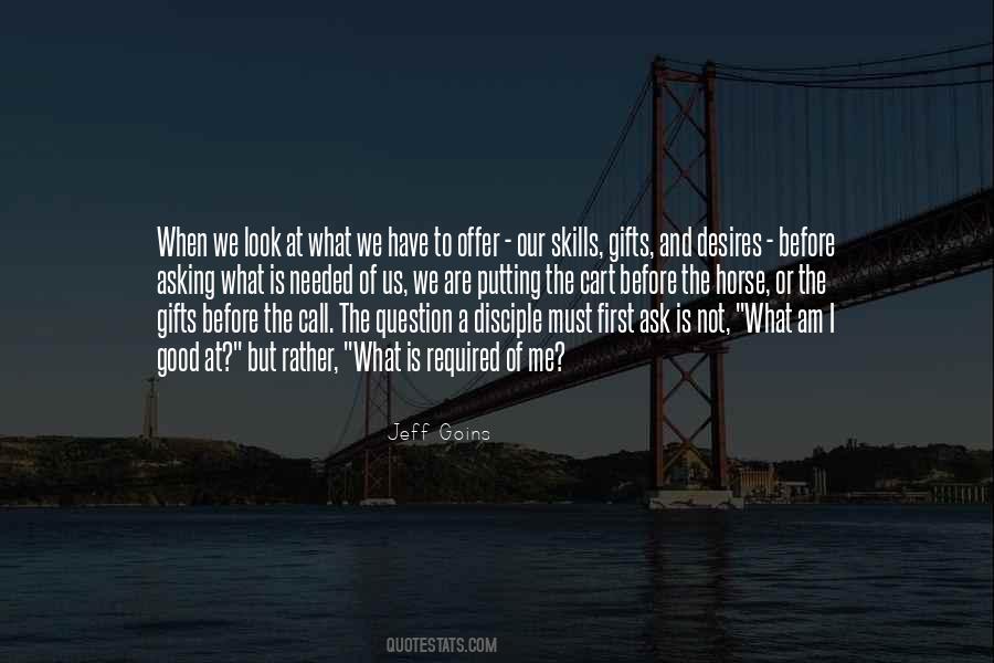 What Am I Good At Quotes #1266686