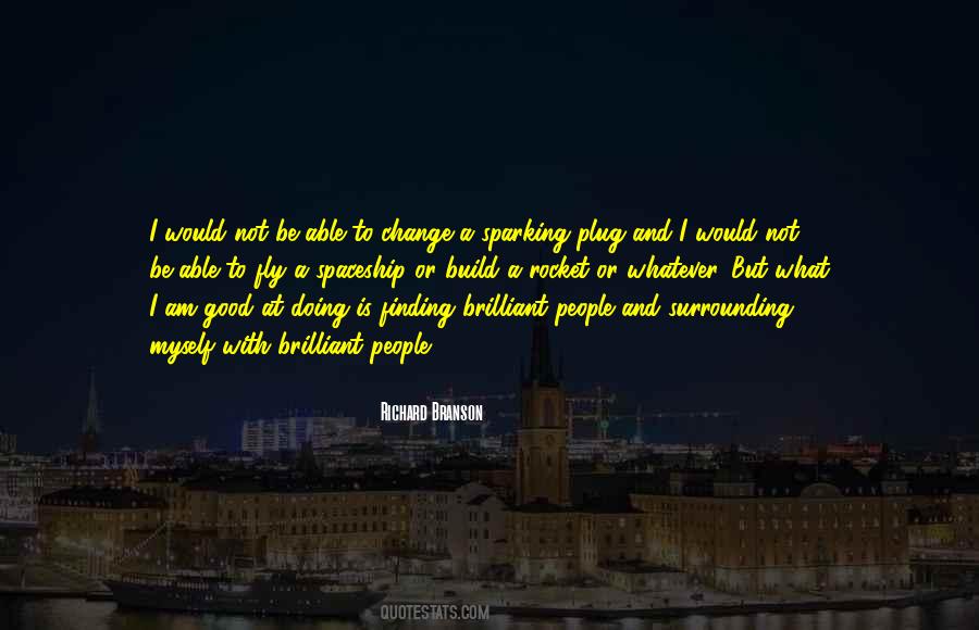 What Am I Good At Quotes #1852457