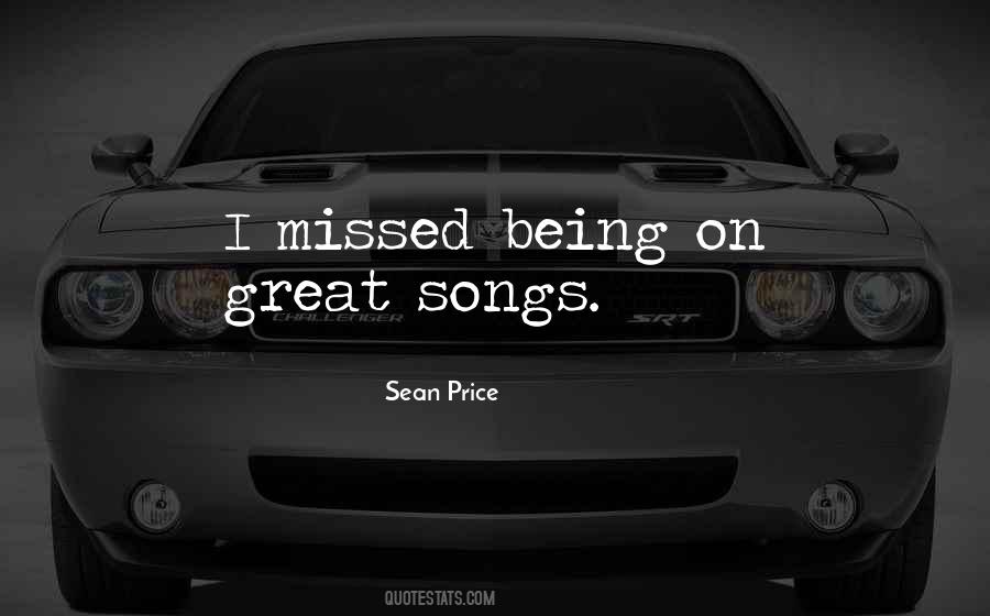 Quotes About Great Songs #493461