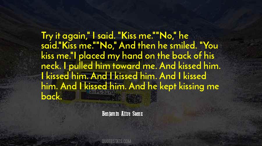 Kissing Me Quotes #1288870