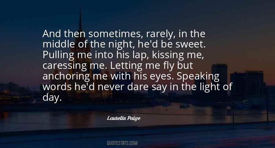 Kissing Me Quotes #1471889