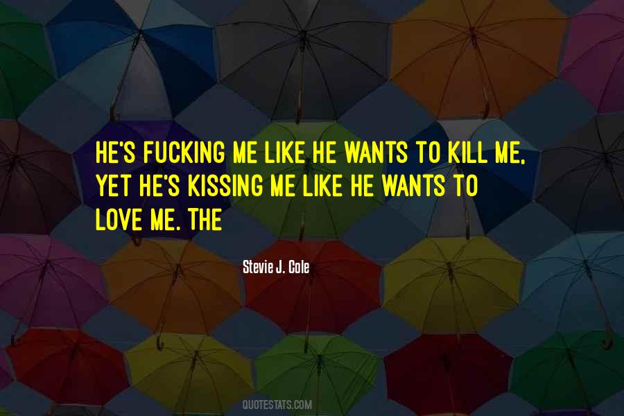 Kissing Me Quotes #407962