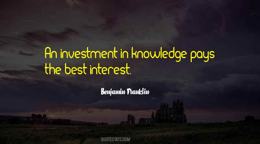 Investment In Knowledge Quotes #939949