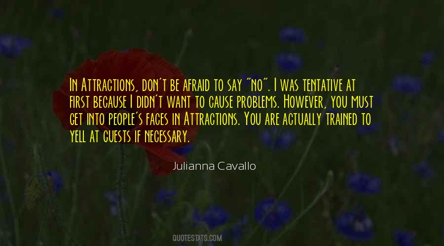 Quotes About Afraid To Say No #306879