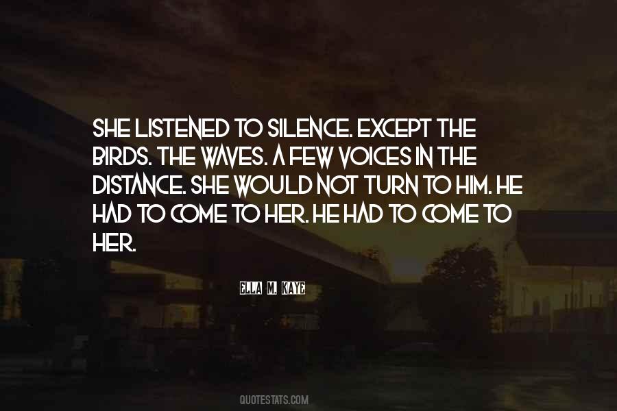 Distance Silence Quotes #1133294