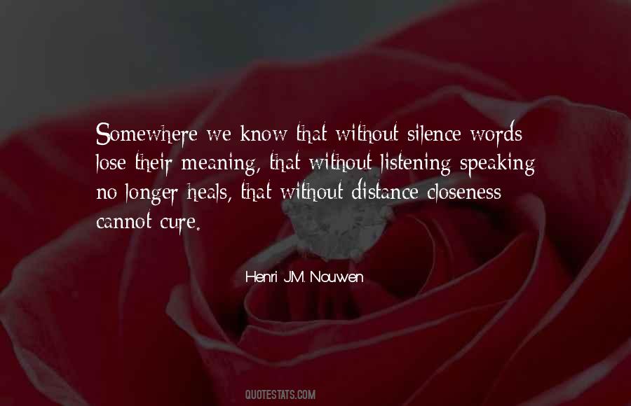 Distance Silence Quotes #884386