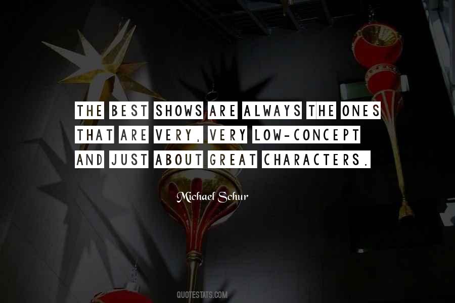 Quotes About Great Shows #517394