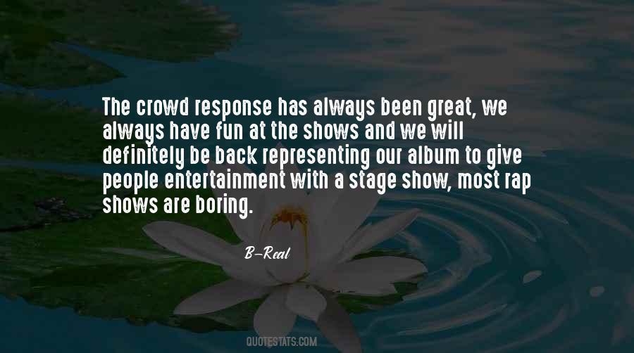Quotes About Great Shows #685564 Quotes About Great Shows #685564
