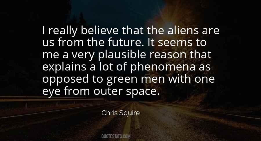 The Future Is Green Quotes #309312