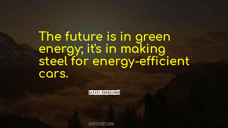 The Future Is Green Quotes #580639