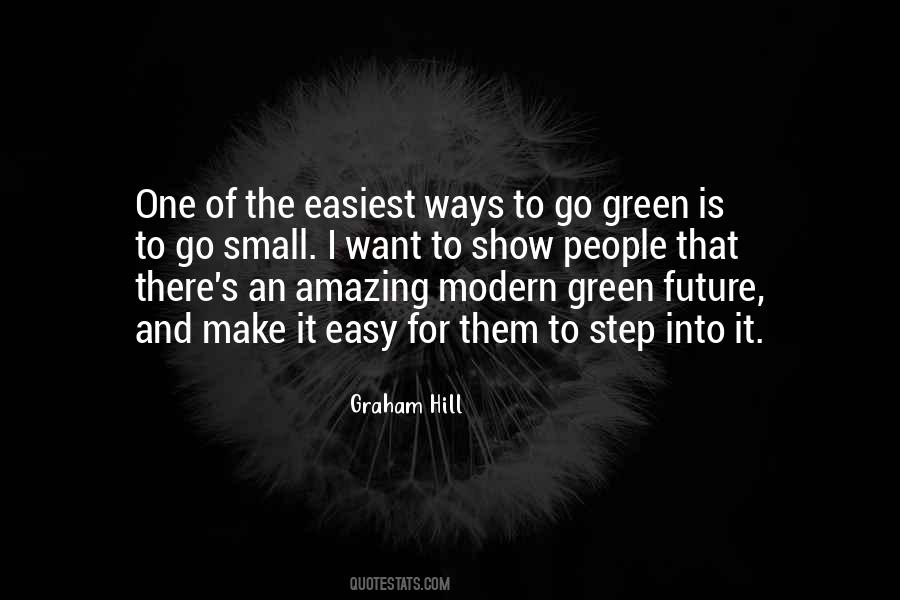 The Future Is Green Quotes #883514