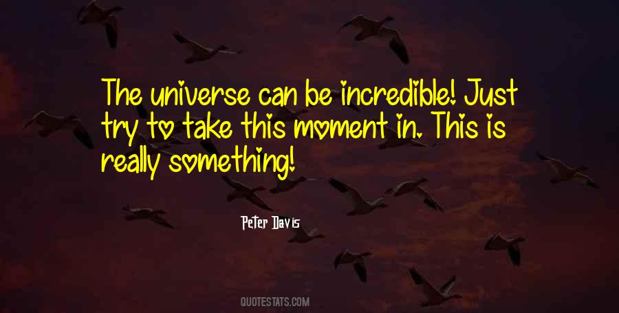 Be Incredible Quotes #1551001