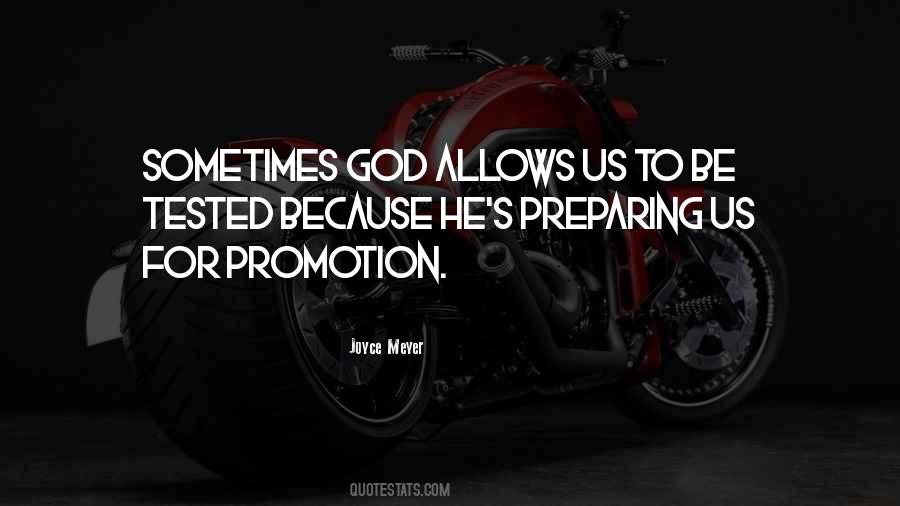 Promotion Comes From God Quotes #506587