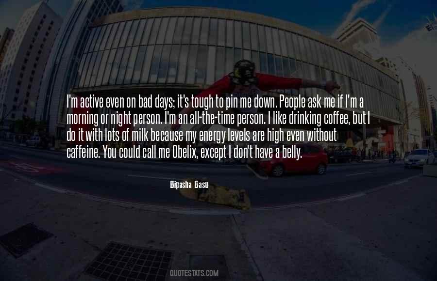Morning Drinking Quotes #502557