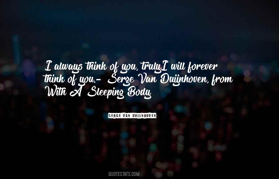 I Always Think Of You Quotes #338363